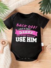 Baby Girls' "Back Off! I Have a Crazy Daddy" Funny Letter Print Romper