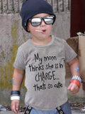 "My Mom Thinks She Is In Charge...That's So Cute" Crew Neck T-shirt Tops Casual