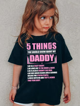 Girls Casual 5 THINGS YOU SHOULD KNOW ABOUT MY DADDY Short Sleeve T-shirt