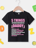 Girls Casual 5 THINGS YOU SHOULD KNOW ABOUT MY DADDY Short Sleeve T-shirt